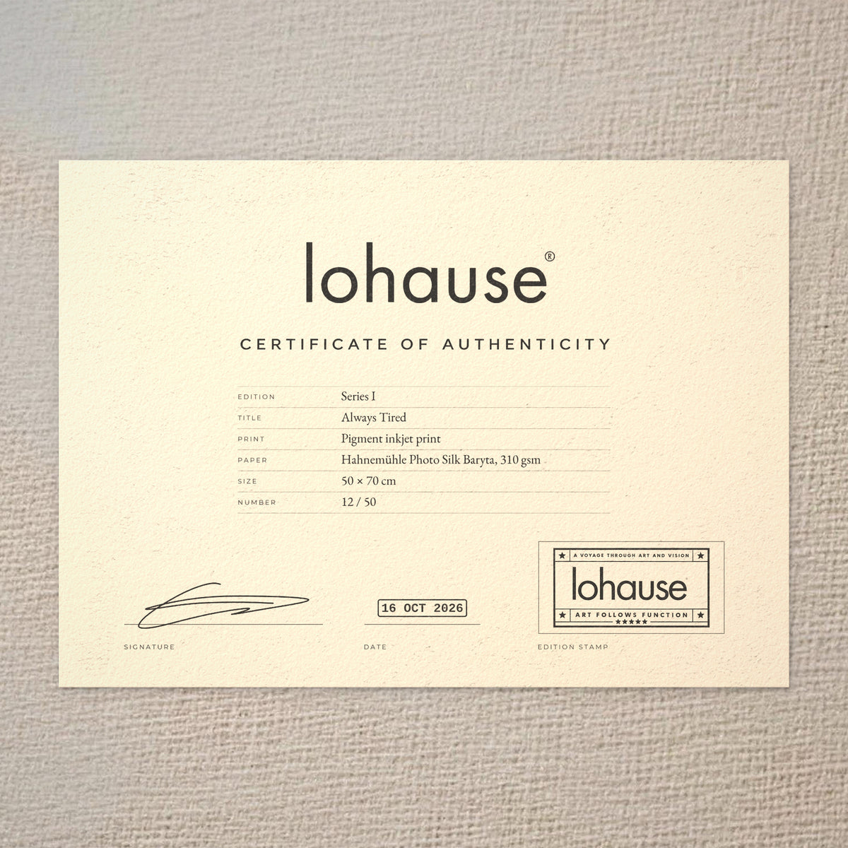 Certificate of authenticity for Always Tired, Series I